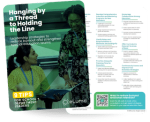 Hanging by a Thread to Holding the Line

Leadership strategies to reduce burnout and strengthen special education teams